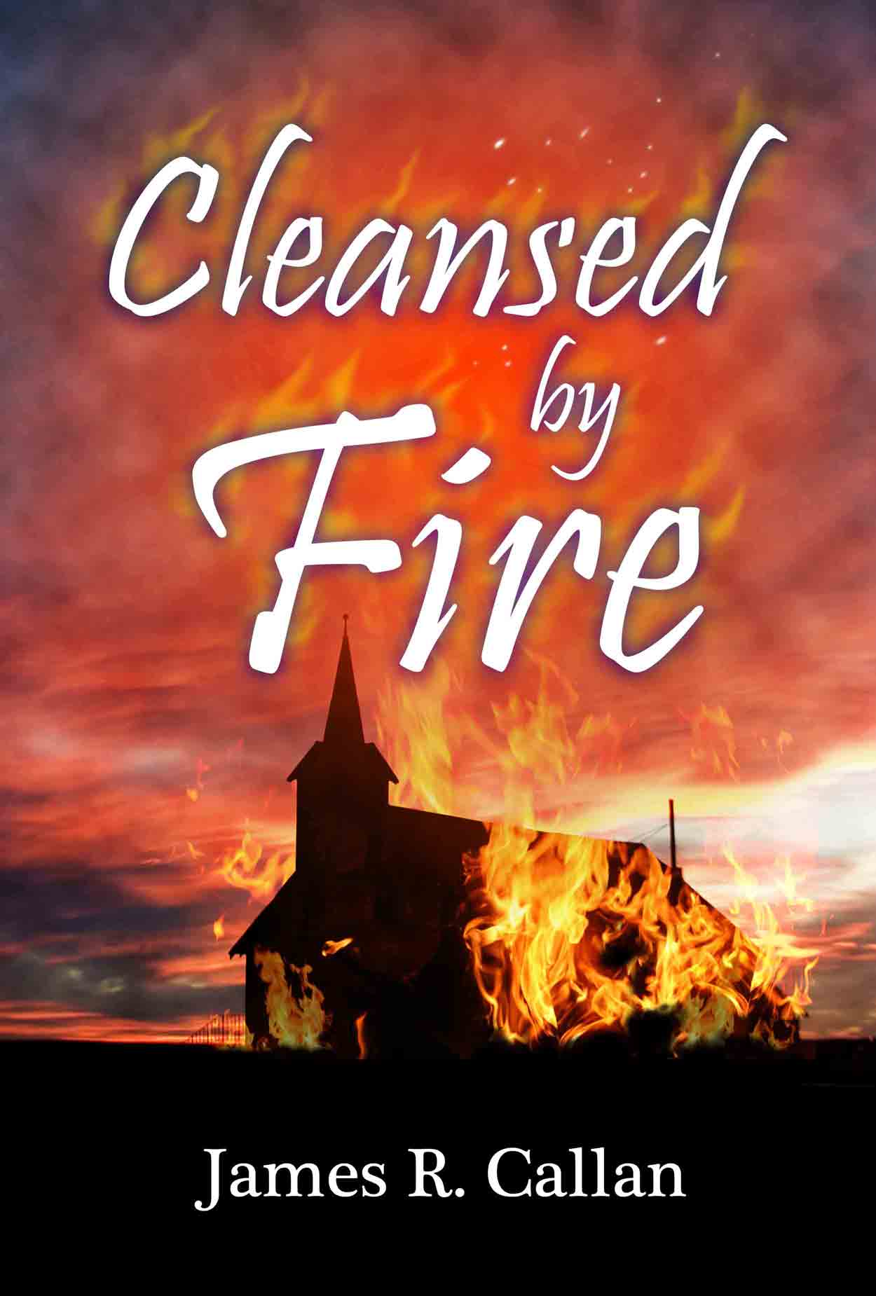 Cleansed by Fire